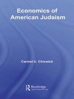 Economics of American Judaism 0415780047 Book Cover