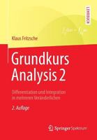 Grundkurs Analysis 2: Differentiation Und Integration in Mehreren Veranderlichen 3642374948 Book Cover