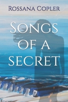 Songs of a secret B091WFGHLC Book Cover