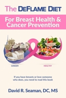 The DeFlame Diet for Breast Health and Cancer Prevention 1093167475 Book Cover