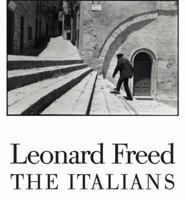 Leonard Freed: The Italians 1593720424 Book Cover