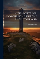 Geschichte Der Evangelischen Kirche in Deutschland 114214450X Book Cover