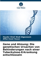 Gene und Atmung: Die genetischen Ursachen von Behinderungen nach einer Tuberkulose-Erkrankung entschlüsseln (German Edition) 6630320875 Book Cover