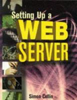 Setting up a Web Server 1555581749 Book Cover