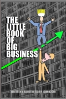The Little Book of Big Business B08VLZ3NK3 Book Cover