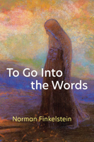 To Go Into the Words 0472039415 Book Cover