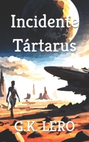 Incidente Tártarus B0BMSNXZ7S Book Cover