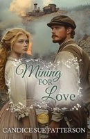 Mining For Love: Marriage of Convenience in the Wilds of Maine B0GN8ZDGGY Book Cover