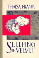 Sleeping in Velvet 1574230433 Book Cover