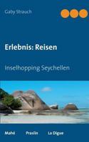 Erlebnis: Reisen:Inselhopping Seychellen 3732295788 Book Cover