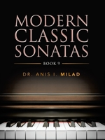 Modern Classic Sonatas: Book 9 1728361672 Book Cover
