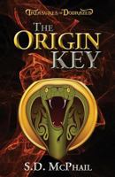 The Origin Key (Treasures of Dodrazeb Book 1) 1533454116 Book Cover