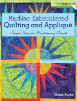 Machine Embroidered Quilting and Applique 1440213984 Book Cover
