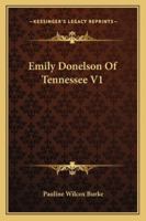 Emily Donelson Of Tennessee V1 1163185477 Book Cover