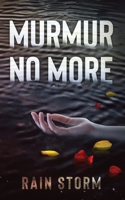 Murmur No More 1977248055 Book Cover