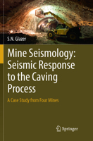 Mine Seismology: Seismic Response to the Caving Process: A Case Study from Four Mines 3030070611 Book Cover