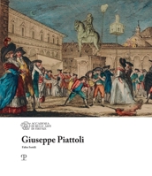 Giuseppe Piattoli (I Maestri dell’Accademia di Belle Arti di Firenze) (Italian Edition) 8859624371 Book Cover