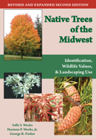 Native Trees of the Midwest: Identification, Wildlife Values, & Landscaping Use 1557535728 Book Cover