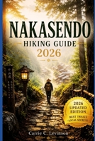 NAKASENDO HIKING Guide 2026 B0GZZ5RFXB Book Cover