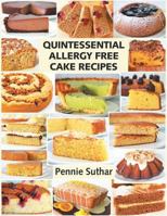 Quintessential Allergy Free Cake Recipes 1514496445 Book Cover