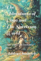 The Adventures of Vaya and The Spectrum World: Vaya Visits The Enchanted Forest B0F4Y2HQXD Book Cover