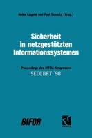 Sicherheit in Netzgestutzten Informationssystemen: Proceedings Des Bifoa-Kongresses Secunet 90 3528051051 Book Cover