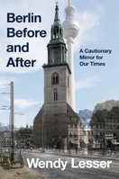 Berlin Before and After 0063321351 Book Cover