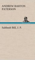 Saltbush Bill, J. P. 1514674343 Book Cover