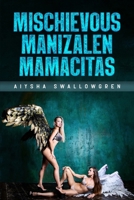 Mischievous Manizalen Mamacitas 0998484091 Book Cover