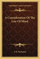 A Consideration Of The Law Of Mind 1425317731 Book Cover