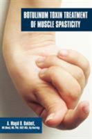 Botulinum Toxin Treatment of Muscle Spasticity 1425997236 Book Cover