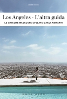 LOS ANGELES - L'ALTRA GUIDA (Confidential Guide) (Italian Edition) 2387150066 Book Cover