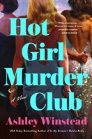 Hot Girl Murder Club: A Novel 1250401216 Book Cover