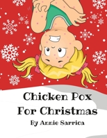 Chicken Pox For Christmas B0BW3454LL Book Cover