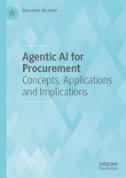 Agentic AI for Procurement: Concepts, Applications and Implications 3032230233 Book Cover