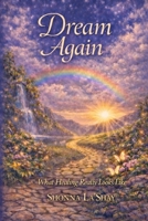 Dream Again: What Healing Really Looks Like B0GFDT5DWP Book Cover