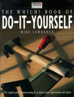 The Which? Book Of Do It Yourself 0852028024 Book Cover