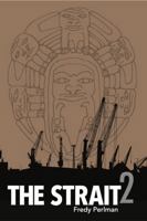The Strait: Volume 2 1948501333 Book Cover