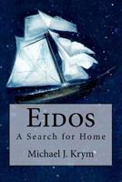 Eidos: A Search for Home 1496068831 Book Cover