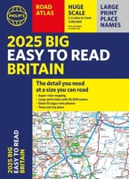 2025 Philip's Big Easy to Read Britain Road Atlas 1849076618 Book Cover