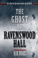 The Ghost of Ravenswood Hall 1956615318 Book Cover