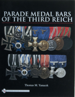 Parade Medal Bars of the Third Reich 0764330918 Book Cover