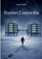 Station Concordia 2322640182 Book Cover
