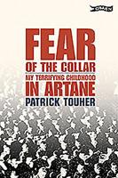 Fear of the Collar: The True Story of the Boy They Couldn't Break 0862787270 Book Cover