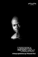 Usekhona na Umdlanga? 1986020835 Book Cover