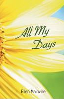 All My Days 0996288317 Book Cover