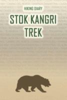 Hiking Diary Stok Kangri Trek: Hiking Diary: Stok Kangri Trek. A logbook with ready-made pages and plenty of space for your travel memories. For a ... or as a parting gift for men and women 1691422207 Book Cover