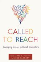 Called to Reach: Equipping Cross-Cultural Disciplers 0805440666 Book Cover