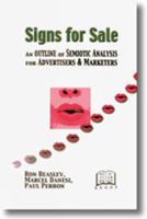 Signs For Sale: An Outline Of Semiotic Analysis For Advertisers & Marketers (Language, Media & Education Studies) 1894508076 Book Cover