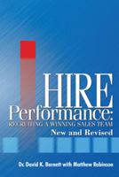 Hire Performance: Recruiting a Winning Sales Team New and Revised 1475998198 Book Cover